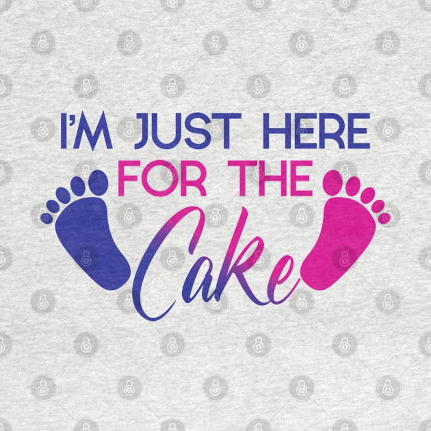 I'm Just Here For The Cake - Funny Gender Reveal Gift For Men, Women & Kids by Art Like Wow Designs